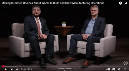 Making Informed Choices About Where to Build and Grow Manufacturing Operations