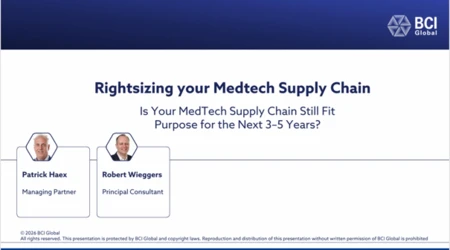 Is Your MedTech Supply Chain Still Fit for the Next 3–5 Years?